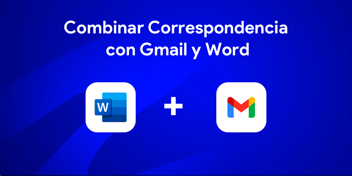 Combinar correspondencia en Gmail con Word
