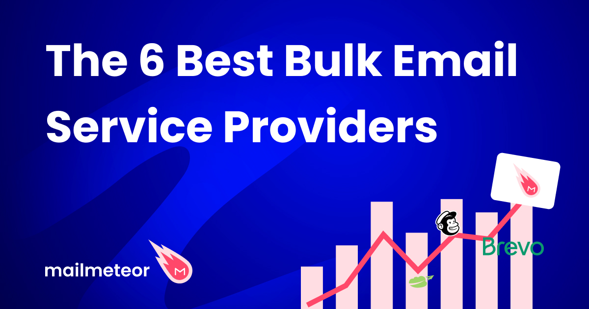 The 6 Best Bulk Email  Service Providers in 2024