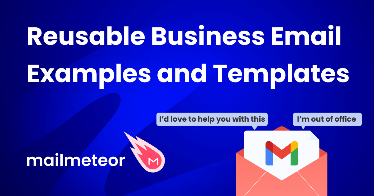 11 Reusable Business Email Examples and Templates to Speed up Your Day