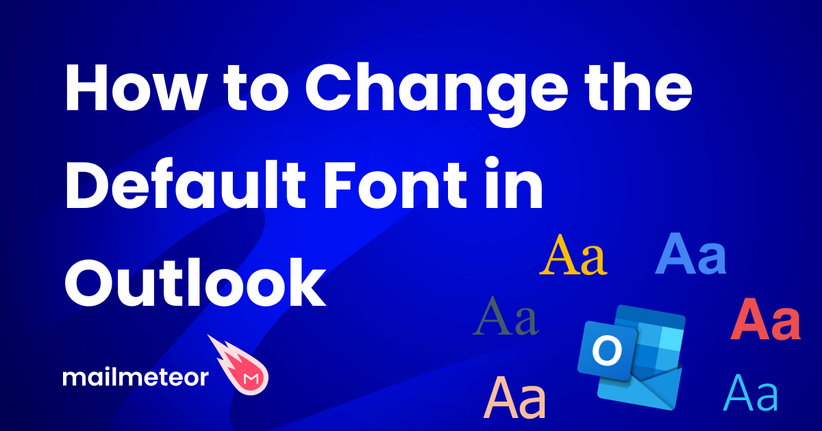 How to Change the Default Font in Outlook