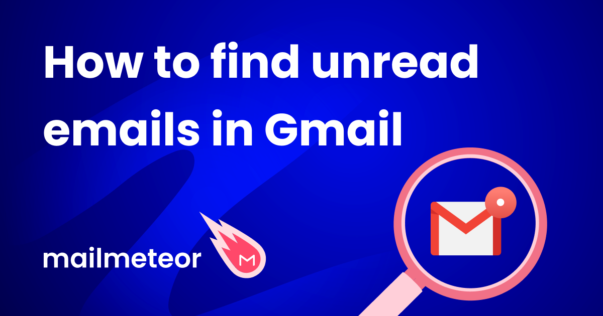 3 Quick Ways to Find Unread Emails in Gmail (Screenshots Included)