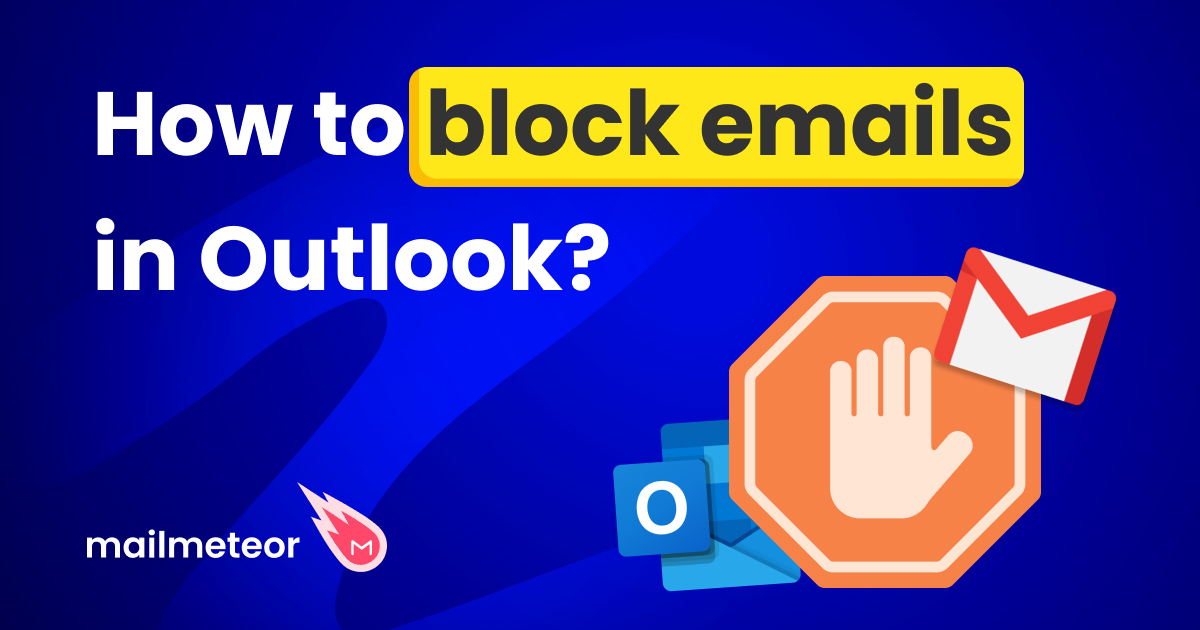 How to Block Emails in Outlook (2025)