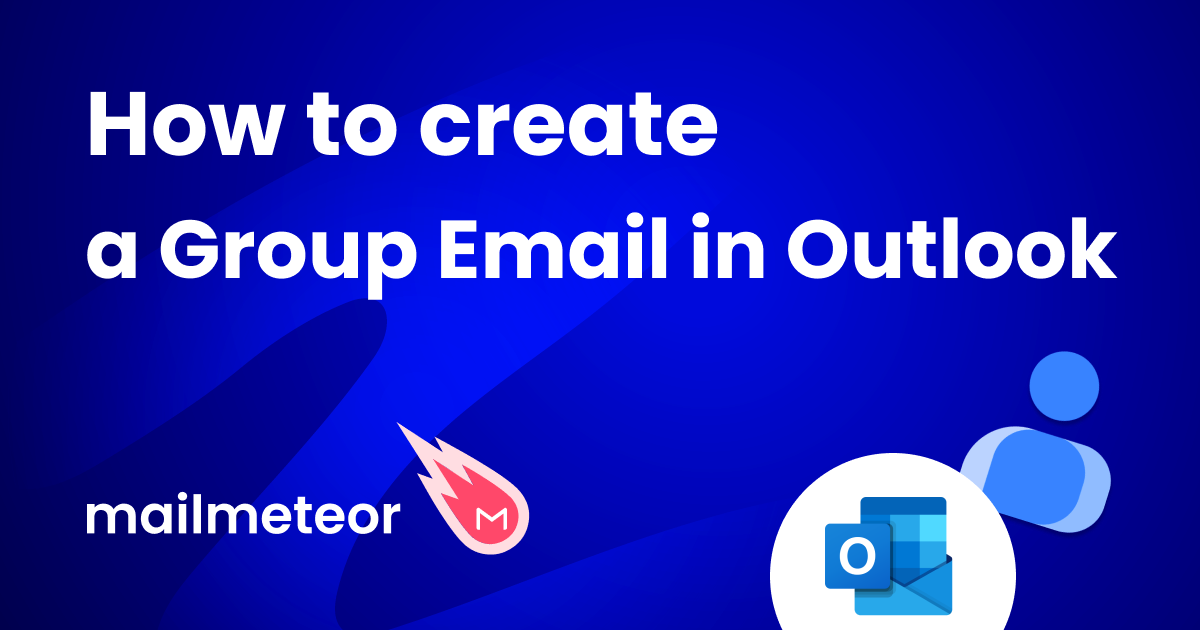 How to Create a Group Email in Outlook (3 Easy Ways)