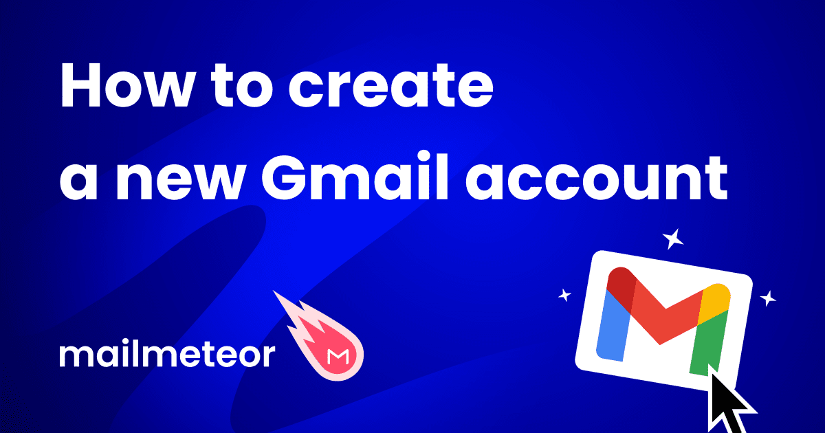 How to create a new Gmail account a Stepbystep guide