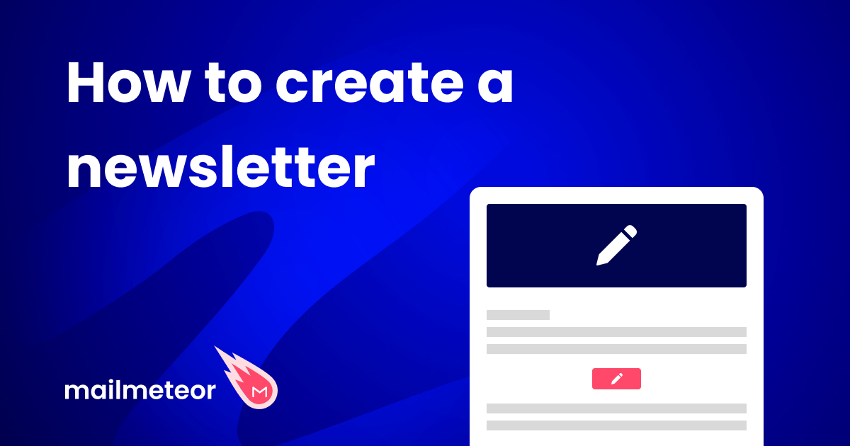 How to Create a Newsletter in 2023 (6 Easy Steps)