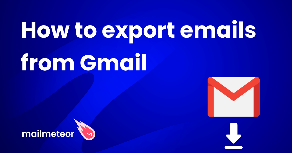 How to Export an Email List from Gmail - Bouncer