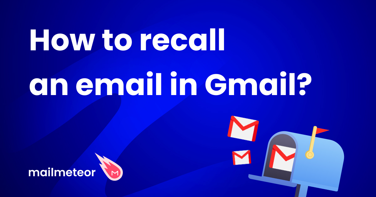 How to Recall an Email in Gmail?