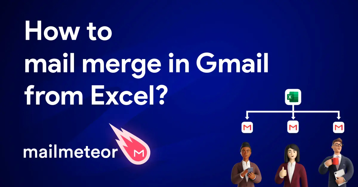 How to create a mail merge in Gmail from an Excel file?