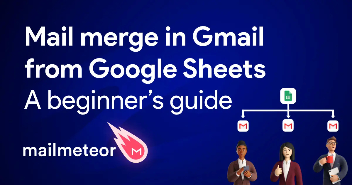 How to Mail Merge in Gmail & Google Sheets [2023]
