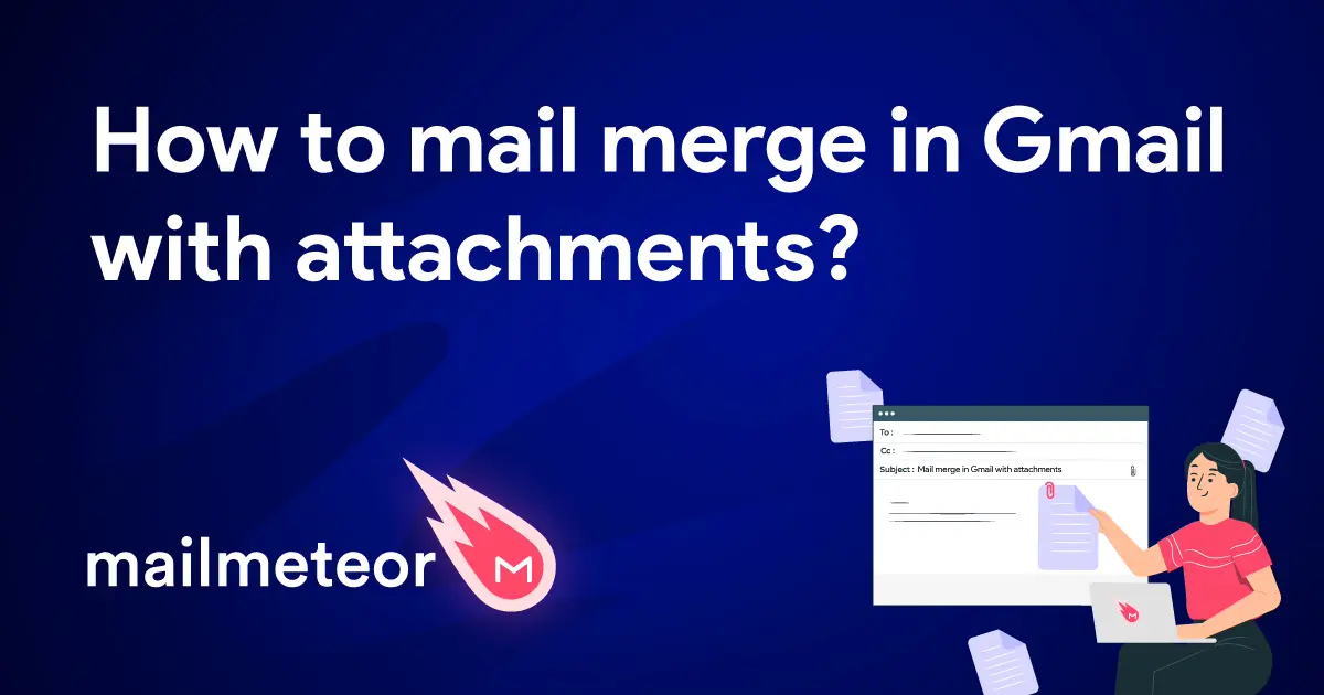 How to mail merge in Gmail with attachments or individual files