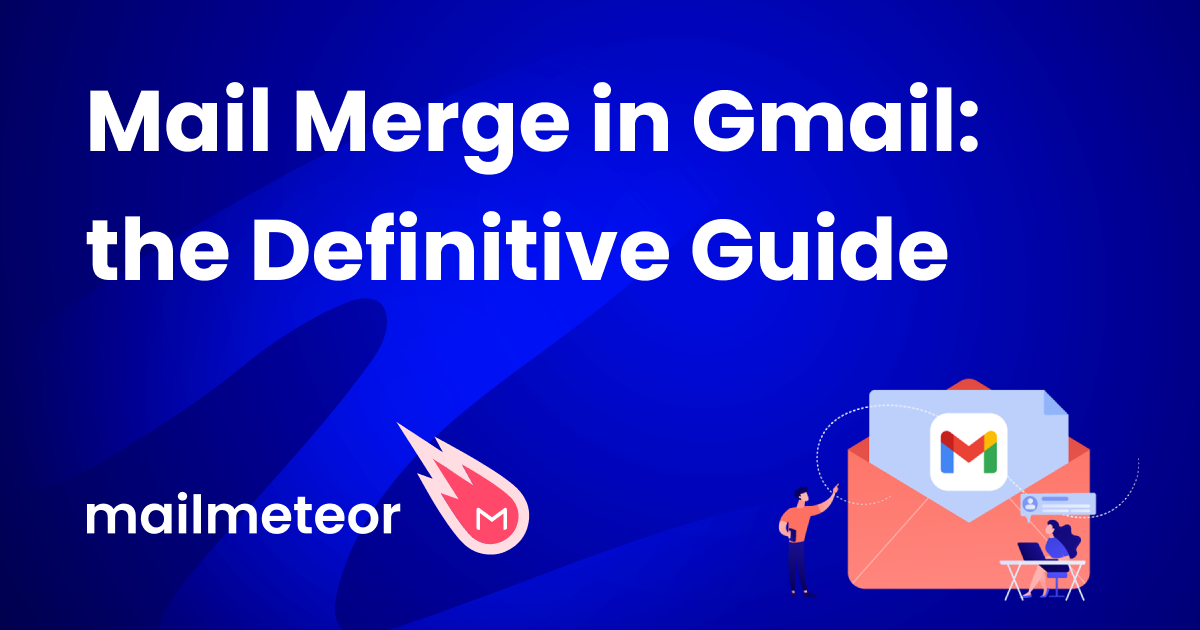 Mail merge Gmail: The Definitive Guide
