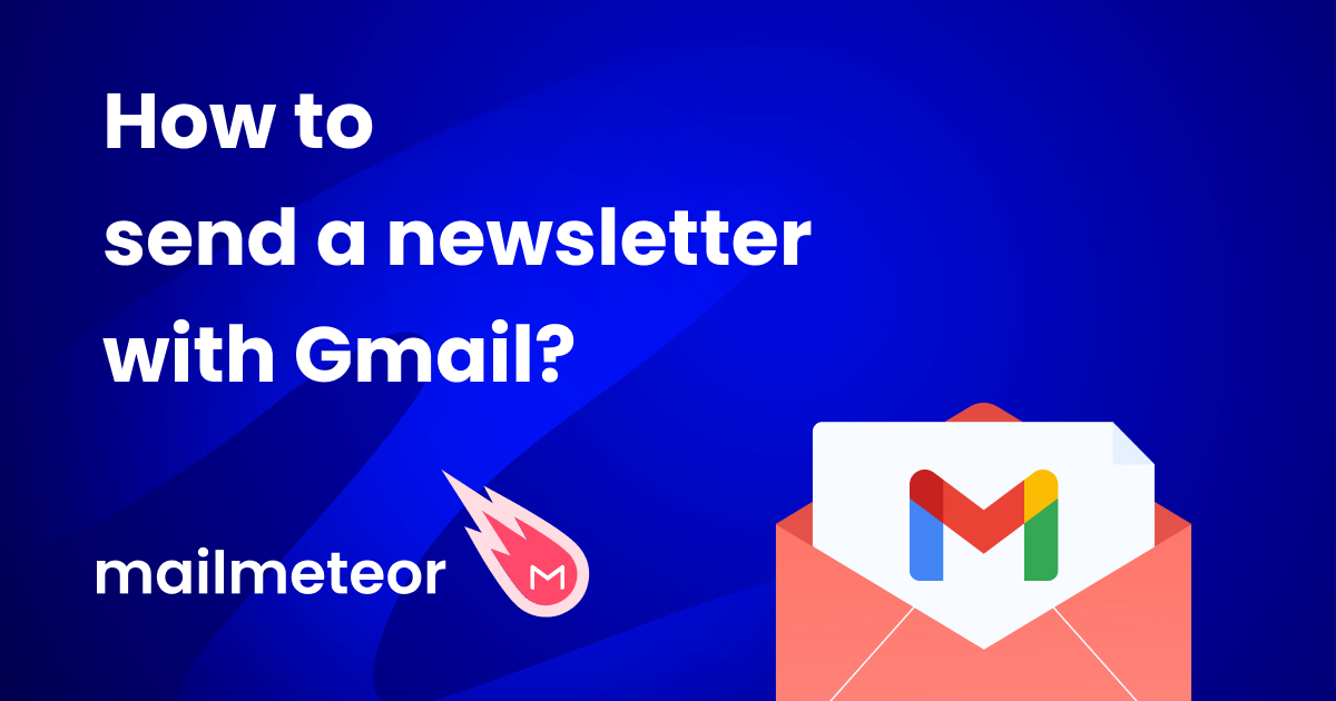 How to send a newsletter in Gmail in 2023?