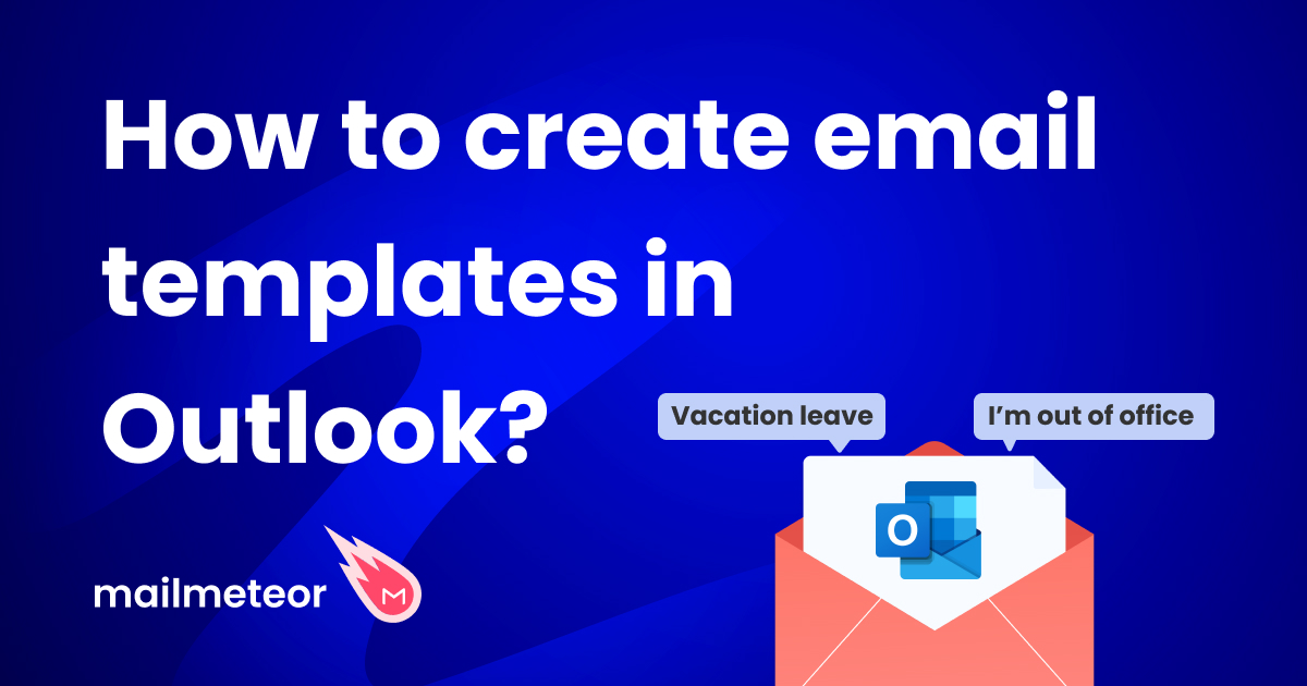 How to Create Email Templates in Outlook (A Step-by-Step Guide)