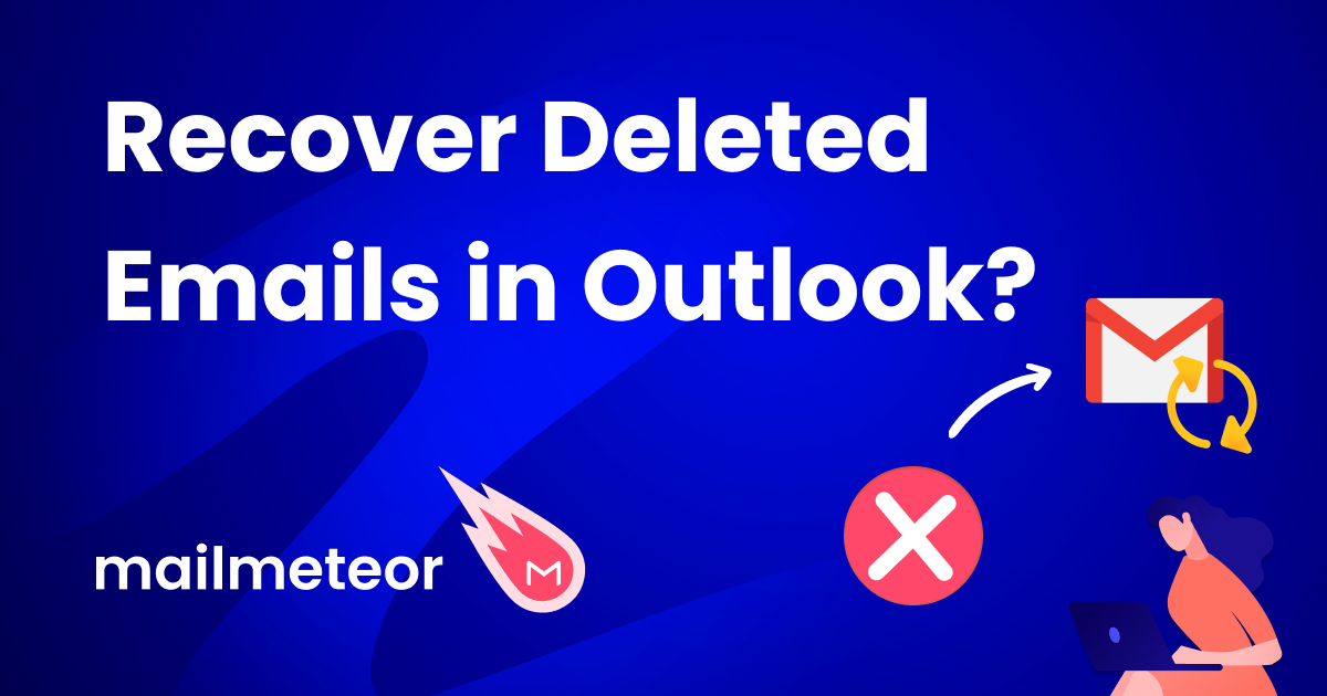 How to Recover Deleted Emails in Outlook (4 Easy Ways)