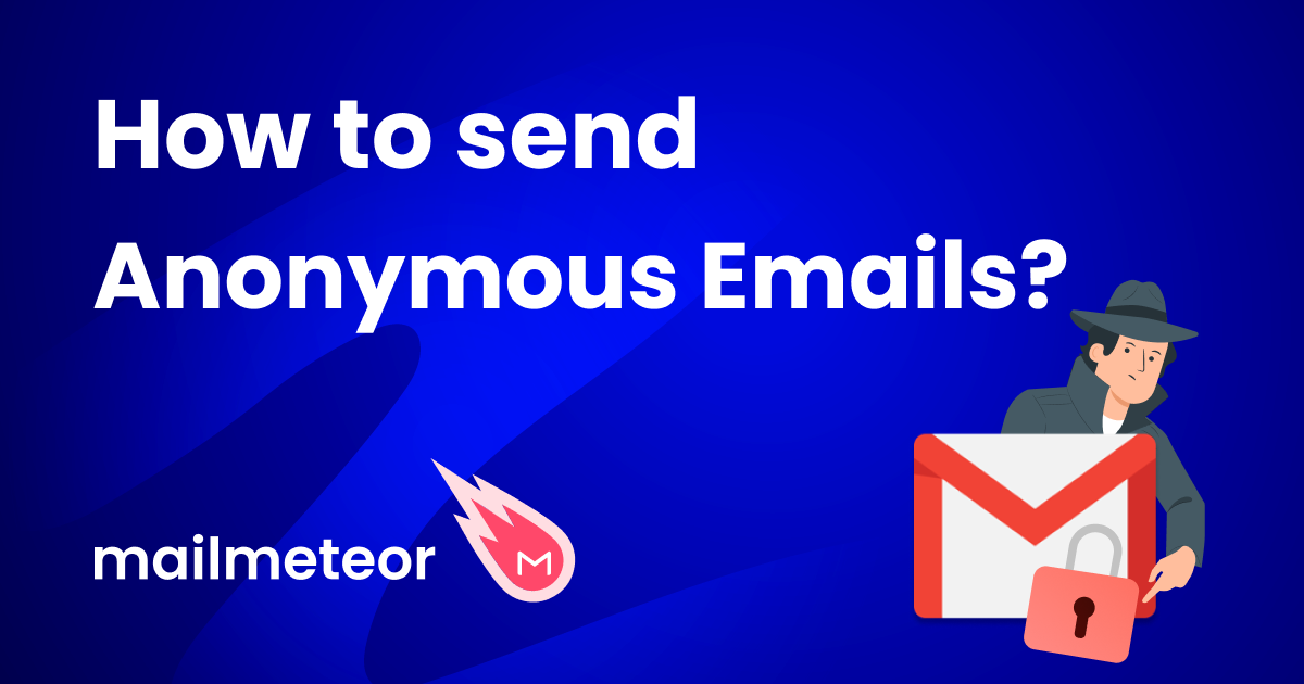 5 Ways to Send Anonymous Emails in 2023