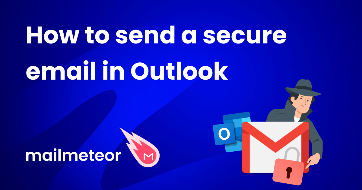 How to Send a Secure Email in Outlook