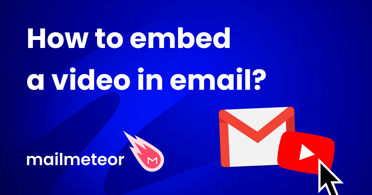How To Embed a Video in Email (4 Easy Ways)