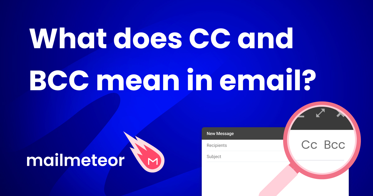 What does CC and BCC mean in email?