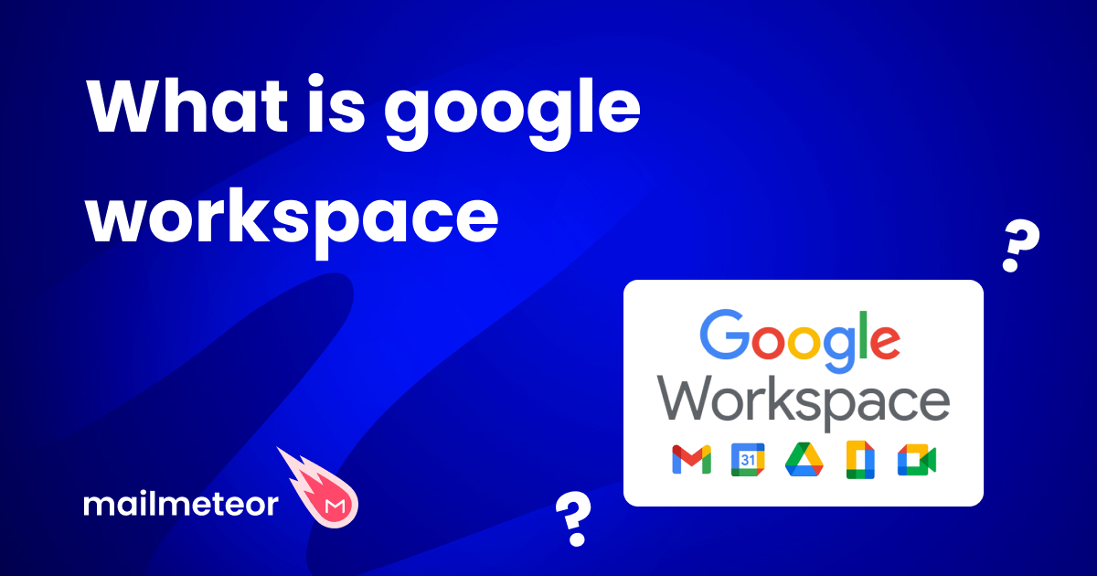 What is Google Workspace? Here's all you need to know.