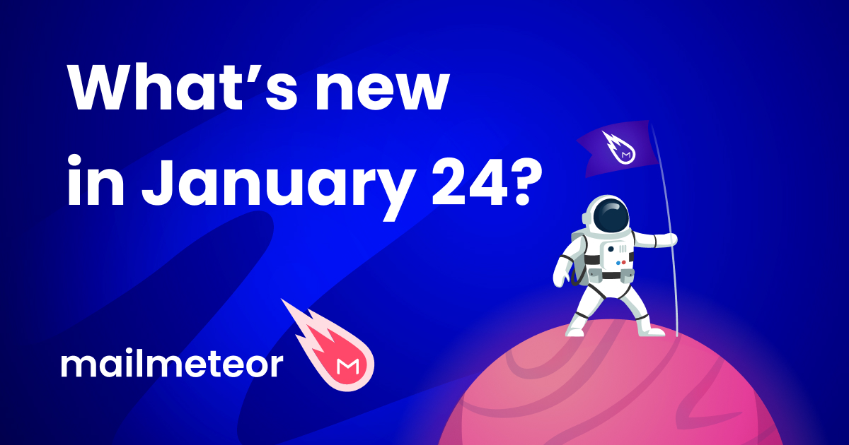 What's new in Mailmeteor? Automation, advanced tracking & more